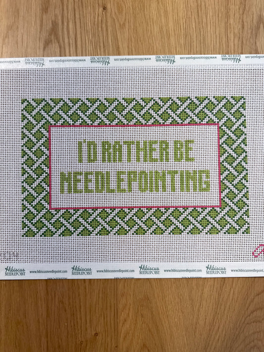 I’d Rather Be Needlepointing
