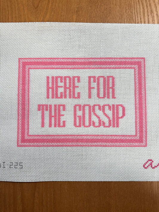 Here For The Gossip