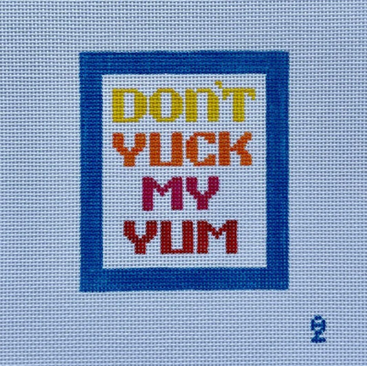 Don’t Yuck My Yum