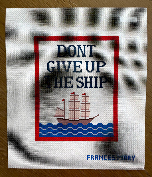Don’t Give Up The Ship