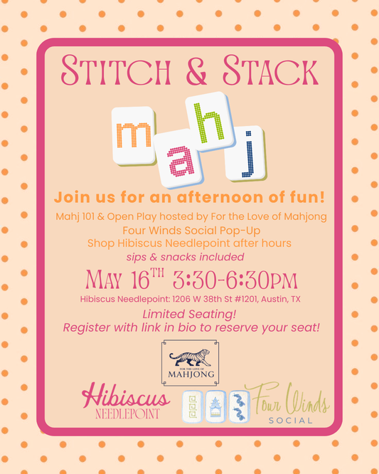 Stitch & Stack: Mahjong Social at Hibiscus Needlepoint
