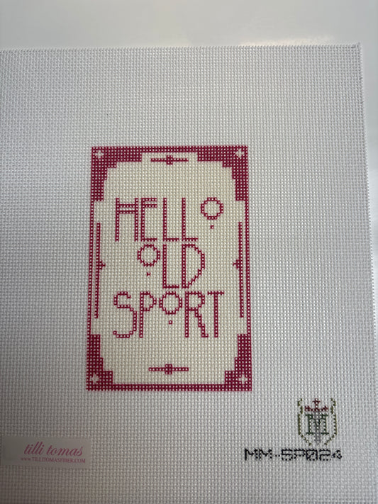 MM-SP024 Hello Old Sport - Trunk Show